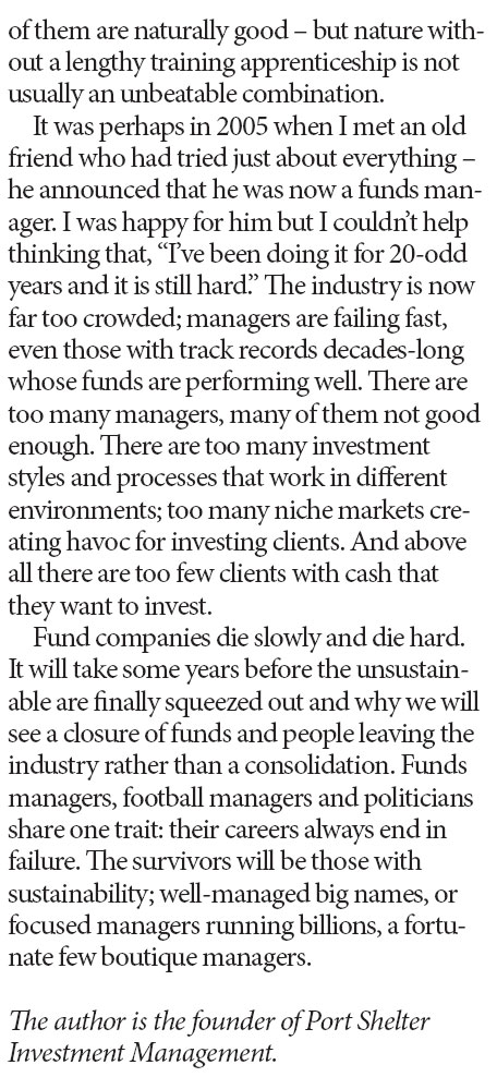 Funds management, a very crowded but dangerous trade