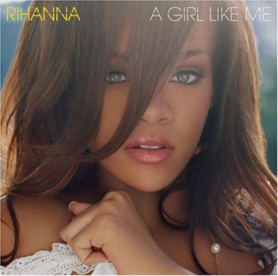 Rihanna-《A Girl Like Me》