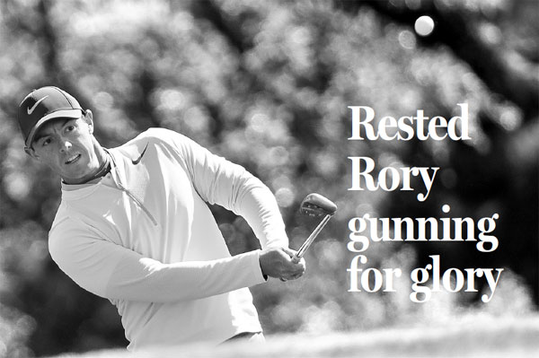 Rested Rory gunning for glory