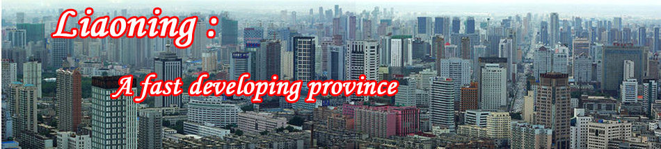 Liaoning, a fast developing province