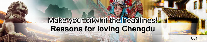 Make your city hit the headlines: Reasons for loving Chengdu