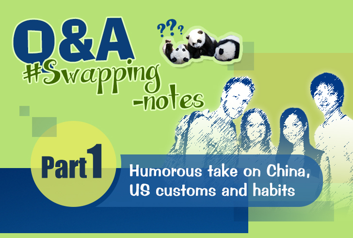 Swapping Notes: Humorous take on China, US customs and habits